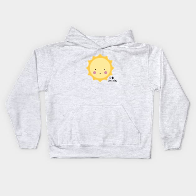 Hello sunshine Kids Hoodie by LetsOverThinkIt